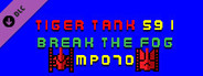 Tiger Tank 59 Ⅰ Break The Fog MP070