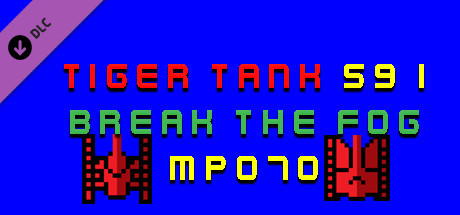 Tiger Tank 59 Ⅰ Break The Fog MP070 cover art