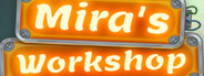Mira’s Workshop