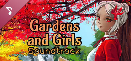 Gardens and Girls Soundtrack