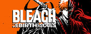 BLEACH Rebirth of Souls System Requirements