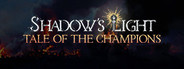 Shadow's Light - Tale of the Champions System Requirements