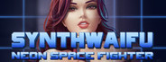 Synthwaifu: Neon Space Fighter