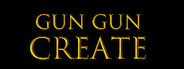 GUN GUN CREATE