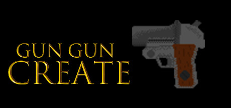 GUN GUN CREATE