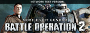 MOBILE SUIT GUNDAM BATTLE OPERATION 2　 Network Test