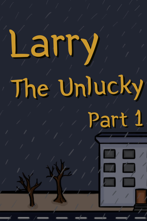 Steam portrait for Larry The Unlucky Part 1.