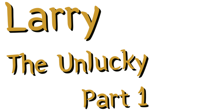 Larry The Unlucky Part 1 Logo