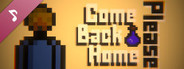 Come Back Home Please Demo Soundtrack