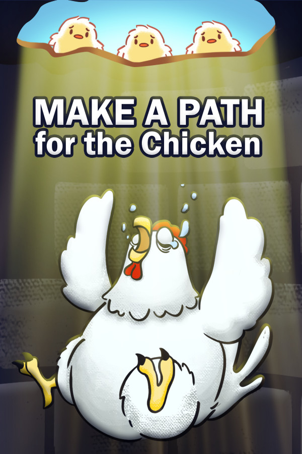 Make a Path for the Chicken for steam