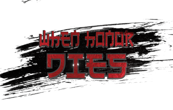 When Honor Dies Logo