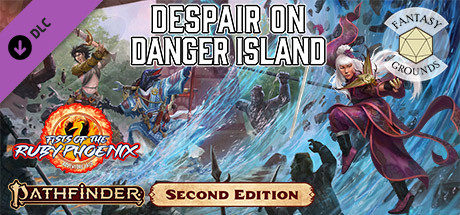 Fantasy Grounds - Pathfinder 2 RPG - Fists of the Ruby Phoenix AP 1: Despair on Danger Island