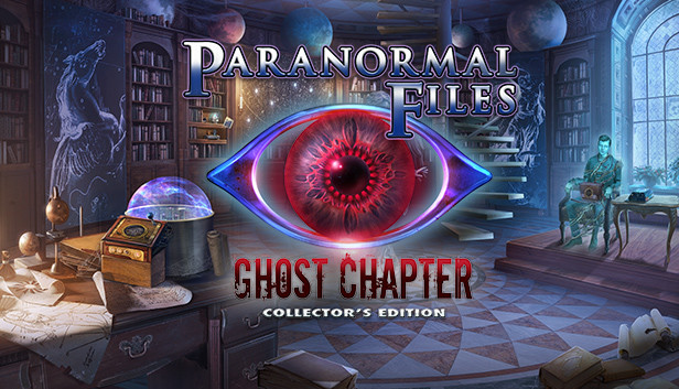 Paranormal Files: Ghost Chapter Collector's Edition