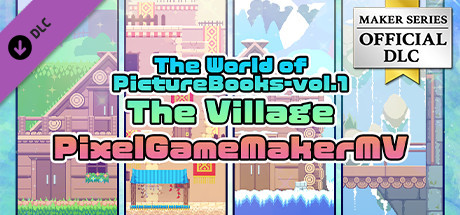 Pixel Game Maker MV - The World of PictureBooks-vol.1 The Village cover art