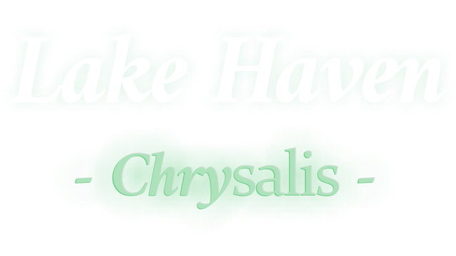 Lake Haven - Chrysalis - Steam Backlog