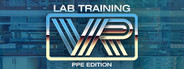 LabTrainingVR: Personal Protective Equipment Edition