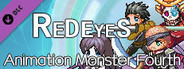 RedEyes Animation Monster Fourth