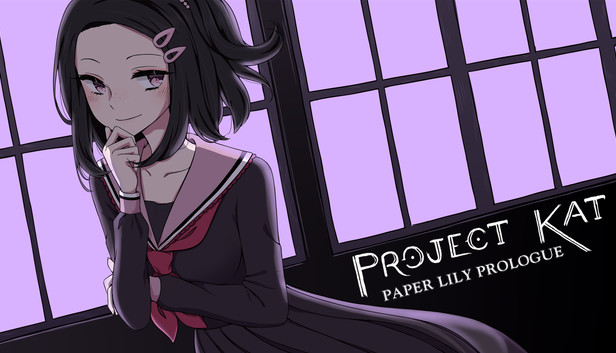 Project Kat - Paper Lily Prologue