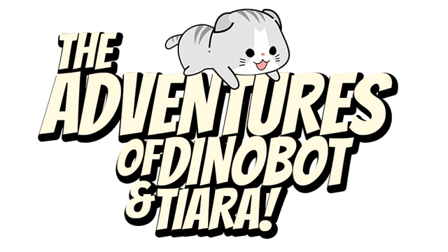 The Adventures of Dinobot and Tiara! Logo
