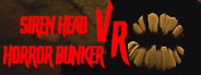 Siren Head Horror Bunker VR System Requirements