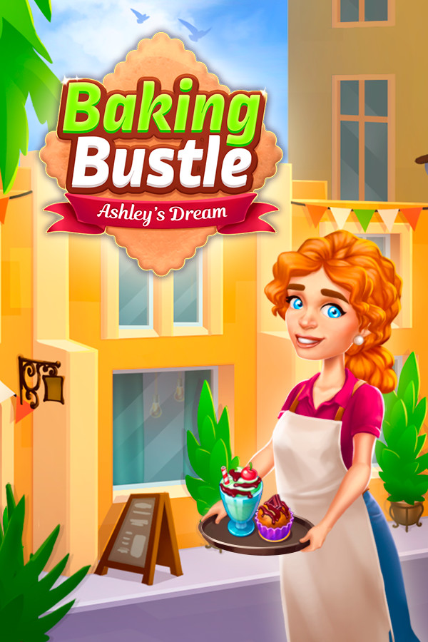 Baking Bustle: Ashley’s Dream for steam