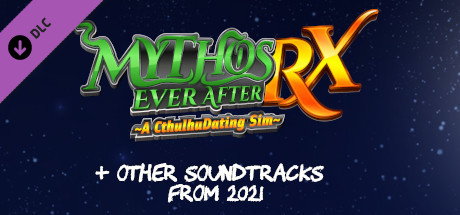 Mythos Ever After: A Cthulhu Dating Sim RX  + Other Soundtracks from 2021 cover art