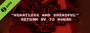 Heartless & Dreadful : Return By 72 Hours Demo Version