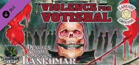 Fantasy Grounds - Dungeon Crawl Classics Lankhmar #4: Violence for Votishal cover art