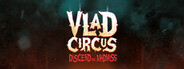 Vlad Circus: Descend Into Madness System Requirements