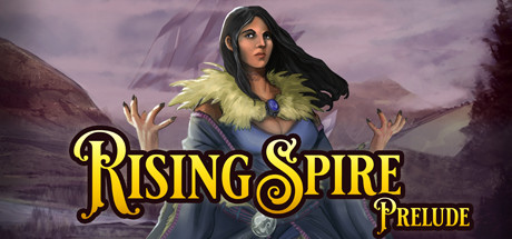 View Rising Spire: Prelude on IsThereAnyDeal