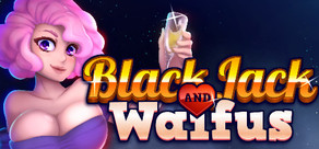 BLACKJACK and WAIFUS cover art