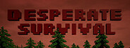 Desperate Survival System Requirements