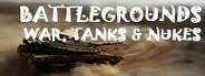 BattleGrounds : War, Tanks And Nukes