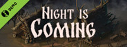 Night is Coming Demo