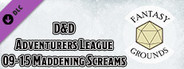 Fantasy Grounds - D&D Adventurers League 09-15 Maddening Screams