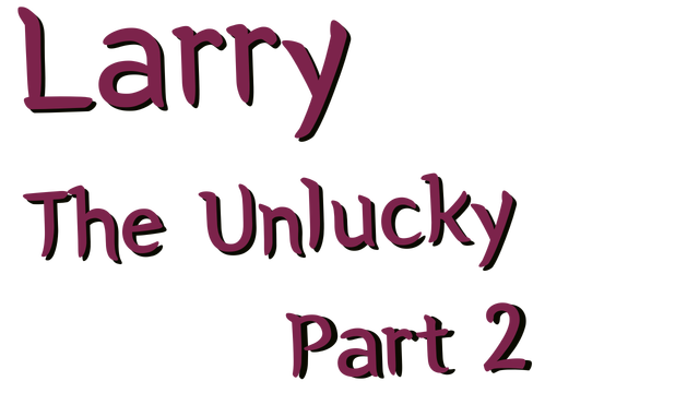 Larry The Unlucky Part 2 Logo