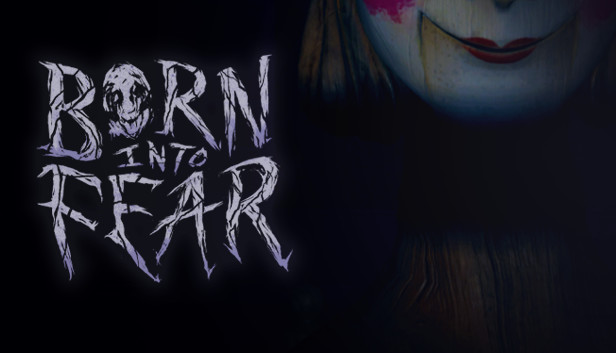 Born Into Fear