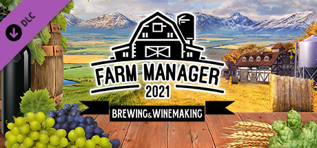Farm Manager 2021 - Brewing & Winemaking DLC cover art