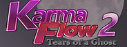 Karma Flow 2 - Tears of a Ghost