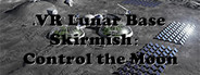 VR Lunar Base Skirmish: Control the Moon