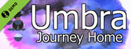 Umbra: Journey Home Demo