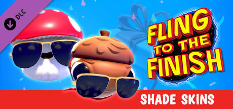 Fling to the Finish - Shade Skins