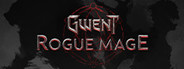GWENT: Rogue Mage (Single-Player Expansion)