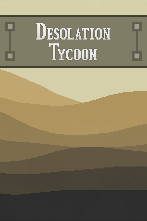 Desolation Tycoon for steam