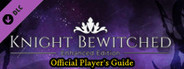 Knight Bewitched Enhanced Edition - Player's Guide