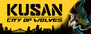 Kusan : City of Wolves