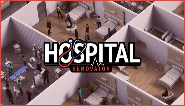 Hospital Renovator