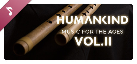 HUMANKIND: Music for the Ages, Vol. II
