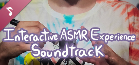 Interactive ASMR Experience Soundtrack cover art