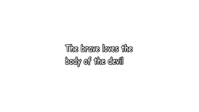 The brave loves the body of the devil Logo